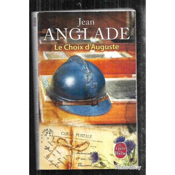 le choix d'auguste de jean anglade livre de poche , soldat inconnu