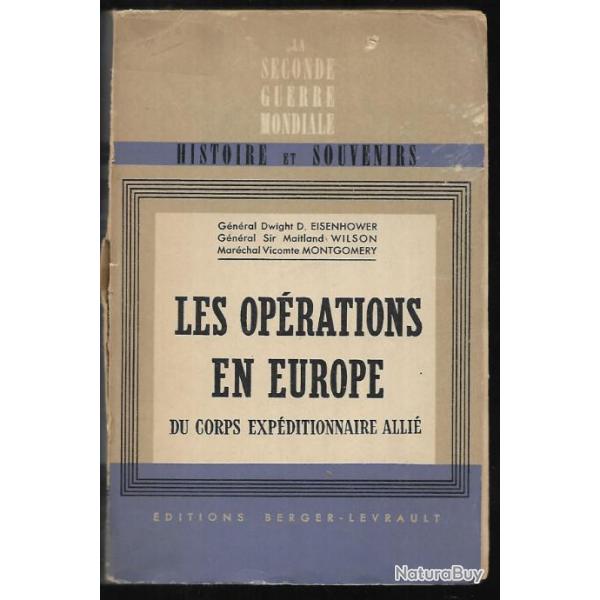 les op�rations en europe du corps exp�ditionnaire alli� ,g�n�raux eisenhower , wilson et montgomery