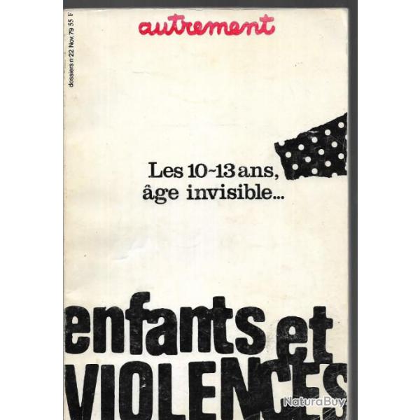 enfants et violences les 10-13 ans age invisible