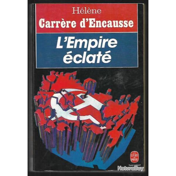 Urss l'empire clat hlne  carrre d'encausse la rvolte des nations en urss