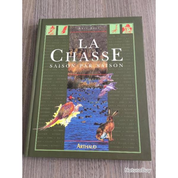 La chasse saison par saison