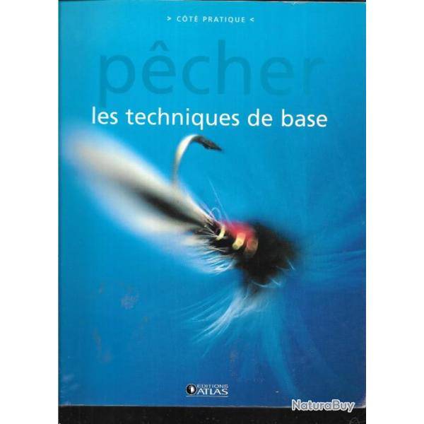 p�cher les techniques de base , mouche , au coup, lancer, surfcasting, lancer en mer, traine ,