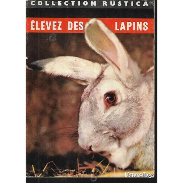 �levez des lapins. R.nollet et r.lattard . (et cochon d'inde)