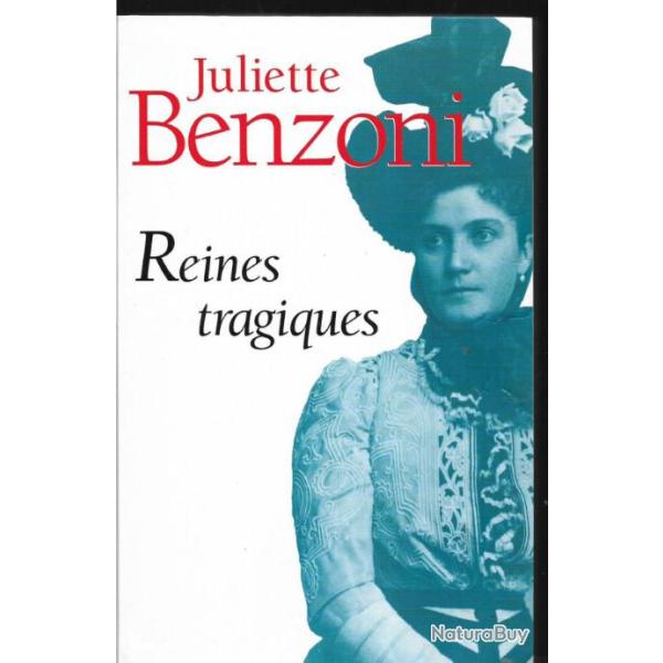 reines tragiques de juliette benzoni,
