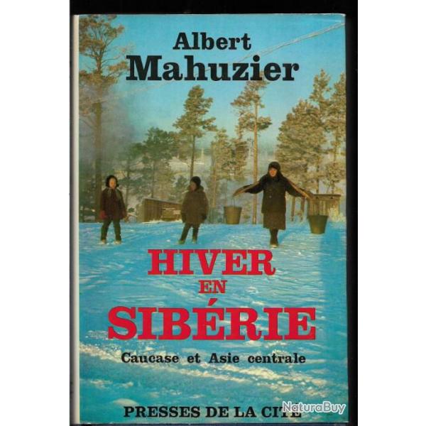albert mahuzier hiver en sib�rie caucase et asie centrale , urss