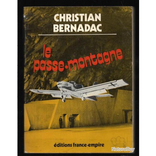 le passe-montagne de christian bernadac , ortf , graal , tf1 , �sot�risme , passeurs , r�sistance
