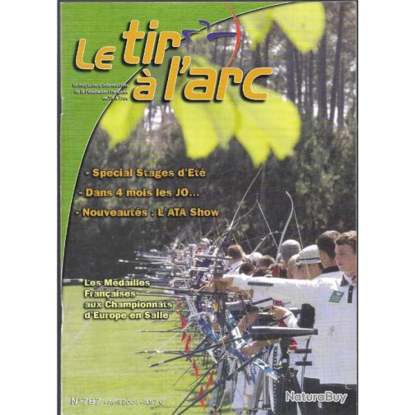 le tir  l'arc anne 2004 n 786 de fvrier 2004 au n 791 de dcembre 2004