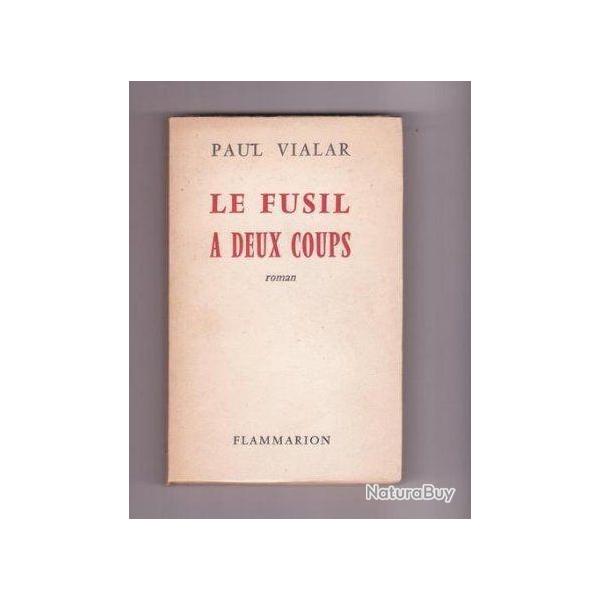 Le Fusil � Deux Coups paul vialar