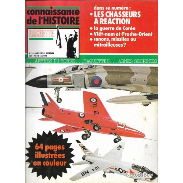 connaissance de l'histoire . hachette n�2 . les chasseurs � r�action . Cor�e , vietnam ,canons ,