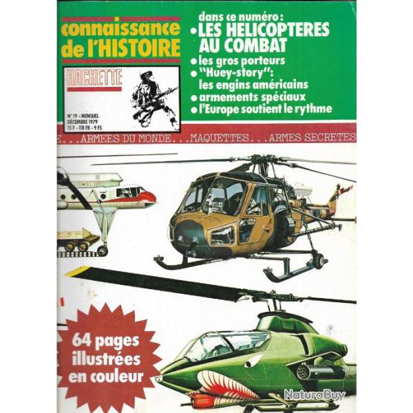 connaissance de l'histoire n19 , les hlicoptres au combat , les gros porteurs huey-story, armemen