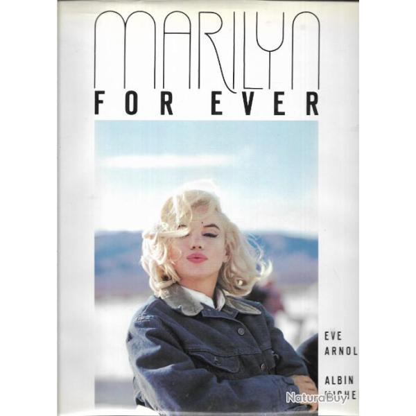 photographe eve arnold,  marilyn for ever  (marilyn monroe , clark gable , misfits , les desaxs)