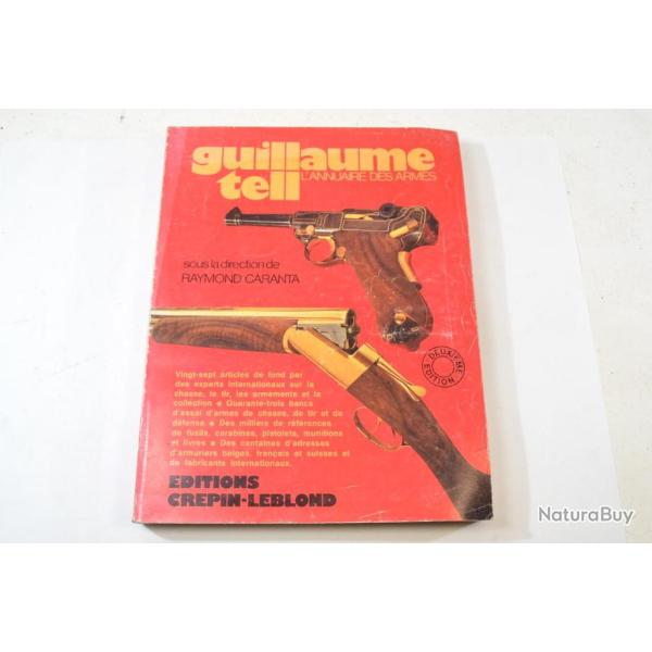 Guillaume Tell l'annuaire des armes num�ro 2 . Raymond Caranta
