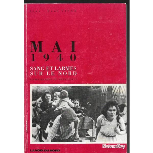 mai 1940 sang et larmes sur le nord de jean-paul visse (nord et pas de calais)