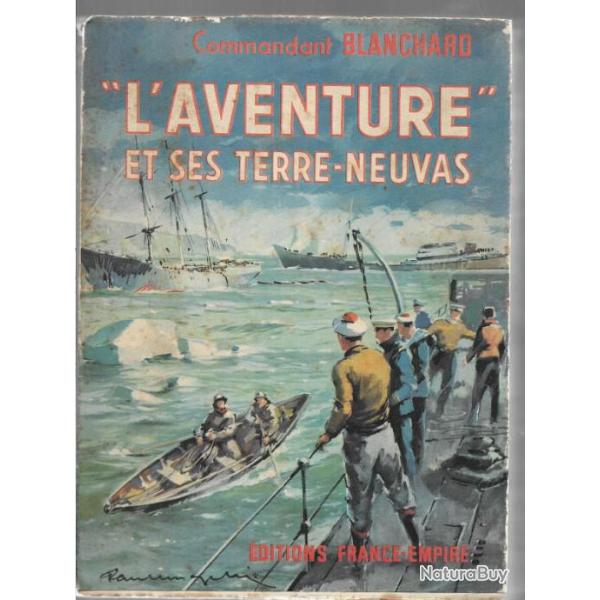 l'aventure et ses terre-neuvas , commandant blanchard  marine de guerre , brest , fr�gate type river