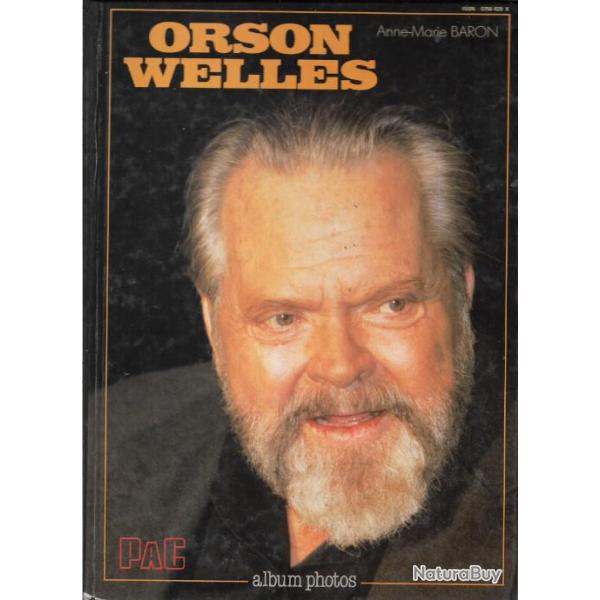 orson welles , album photos , d'anne marie baron , cinma , radio, thatre amricain