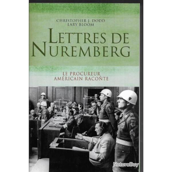 lettres de nuremberg le procureur am�ricain raconte de christopher j.dodd et lary bloom