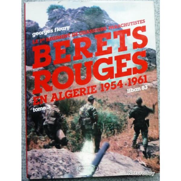 LIVRE BERETS ROUGES EN ALGERIE 1954-1961 TOME 3 LIBAN 83