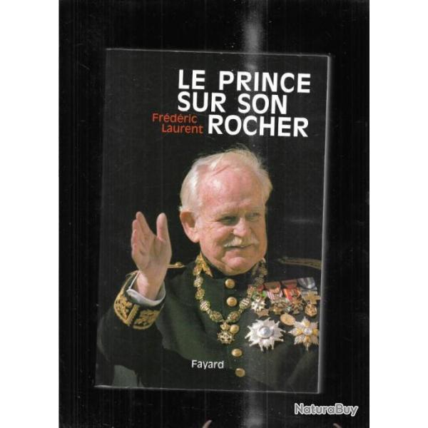 le prince sur son rocher de fr�d�ric laurent , monaco