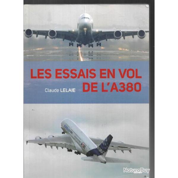 les essais en vol de l'a380 de claude lelaie , aviation commerciale , airbus