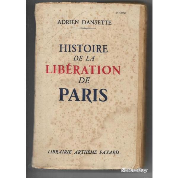 histoire de la lib�ration de paris par adrien dansette