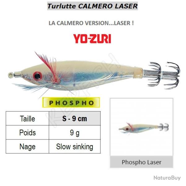 TURLUTTE CALMERO LASER YO-ZURI Phospho Laser