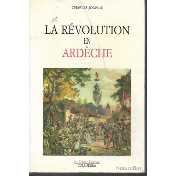 la r�volution dans l'ard�che 1788-1795 de charles jolivet