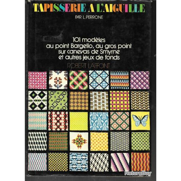 tapisserie  l'aiguille par l.perrone 101 modles au point bargello ,  assez rare