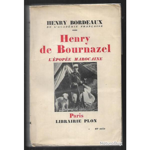 Spahis. Henry de Bournazel l'�pop�e marocaine . Alg�rie.Maroc d'henry bordeaux