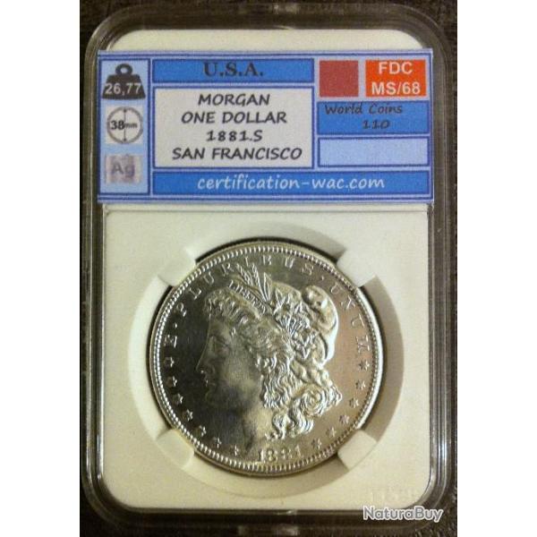 Rare MORGAN ONE DOLLAR 1881.S SAN FRANCISCO  SILVER/ARGENT U.S.A FDC MS/68