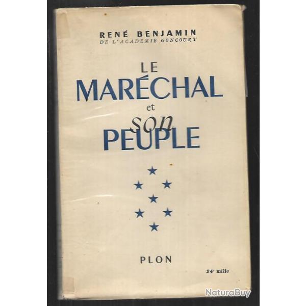 le mar�chal et son peuple  par Ren� BENJAMIN.mar�chal p�tain