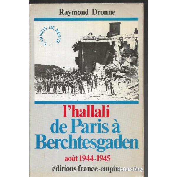 Carnets de route Tome II : L'hallali. De Paris � Berchtesgaden aout 1944-1945 , 2e d.b leclerc