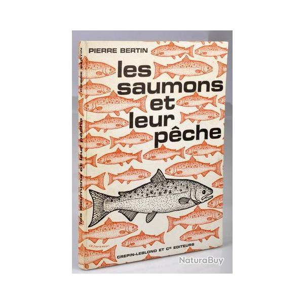 Les saumons et leur p�che  BERTIN Pierre 1964