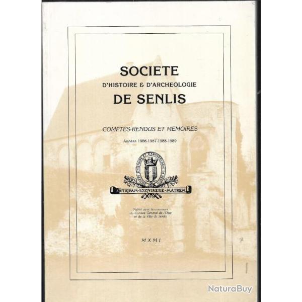 soci�t� d'histoire et d'arch�ologie de senlis  comptes-rendus et m�moires 1986 � 1989