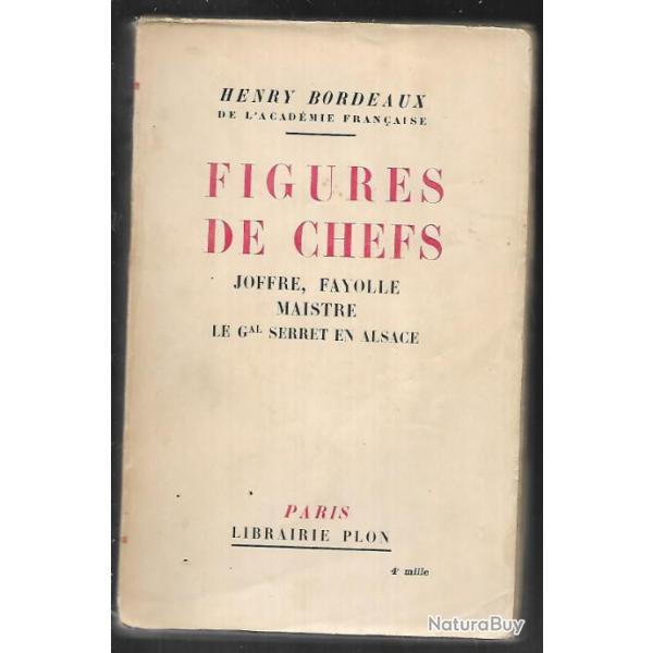 figures de chefs , joffre , fayolle, maistre g�n�ral serret en alsac henry bordeaux , guerre 1914-18