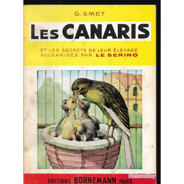les canaris et les secrets de leur �levage vulgaris�s par le serino
