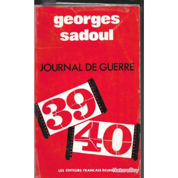 journal de guerre 2 septembre 1939-20 juillet 1940 de georges sadoul , campagne de 1940 picardie
