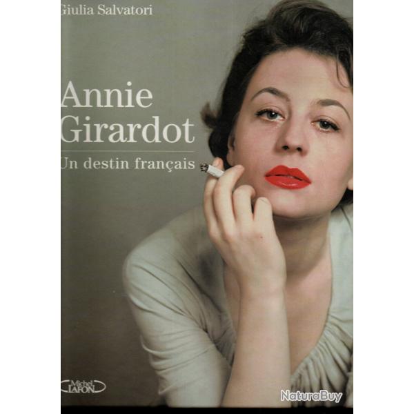 annie girardot un destin fran�ais de giulia salvatori
