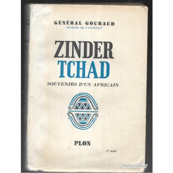 zinder tchad , souvenirs d'un africain, g�n�ral gouraud, troupes coloniales , infanterie de marine