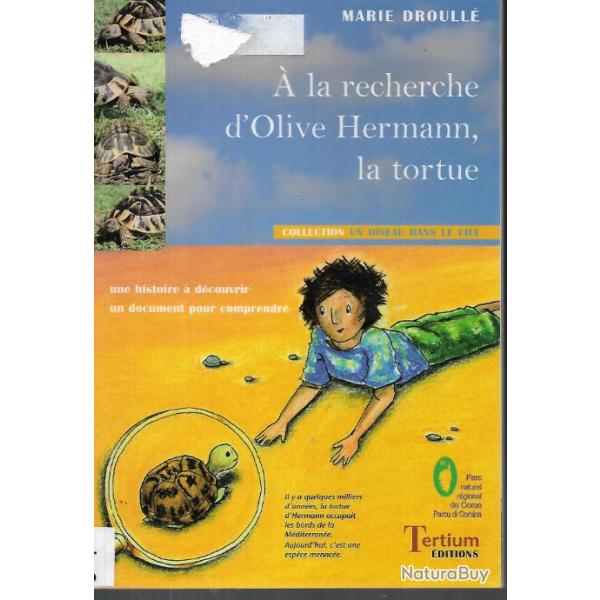 � la recherche d'olive hermann, la tortue de marie droull� , corse , reptile