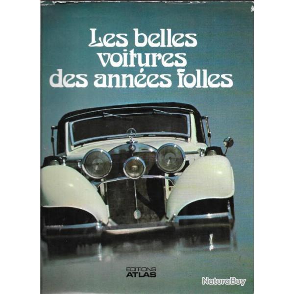 Les belles voitures des ann�es folles. par enrica aceti chez atlas , merc�d�s, salmson , pontiac