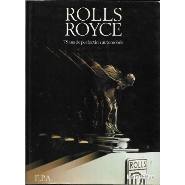 rolls-royce 75 ans de perfection automobile d'�dward eves