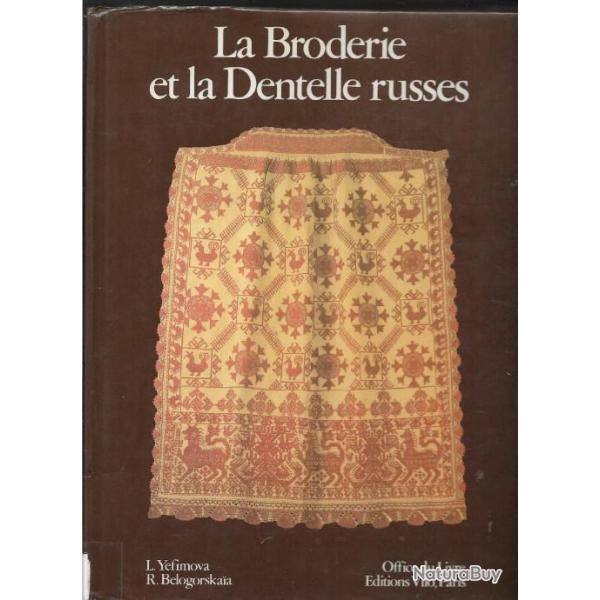 la broderie et la dentelle russes l.yefimova , rare