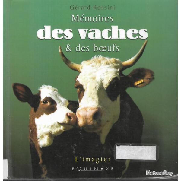 m�moires des vaches et des boeufs de g�rard rossini