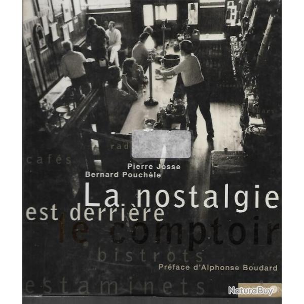 la nostalgie est derri�re le comptoir de pierre josse , bistrots , caf� , estaminets ,