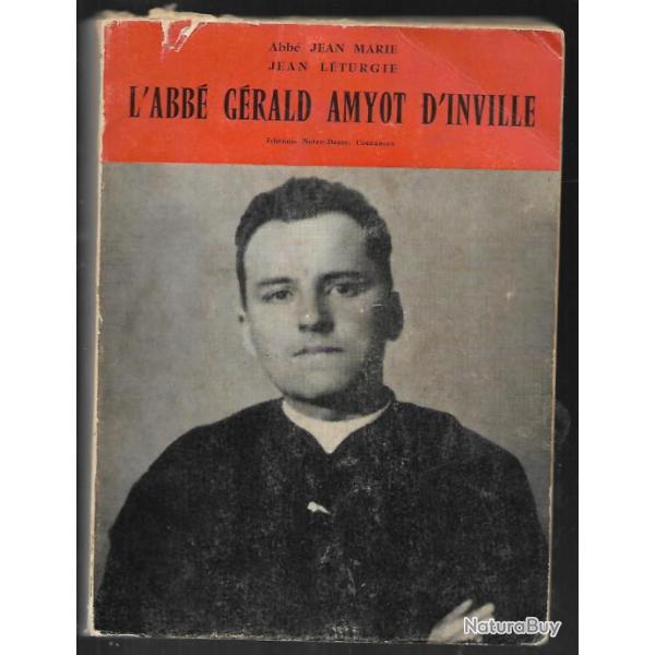 l'abb grald amyot d'inville , rsistance , dportation, beauvais , picardie de Jean lturgie