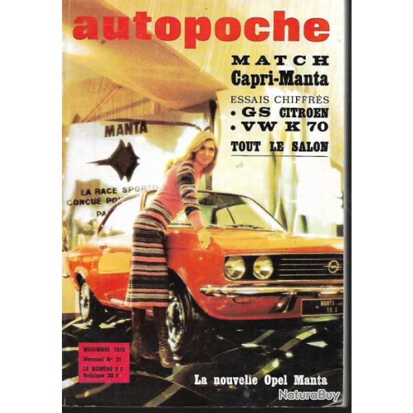 autopoche n�31 novembre 1970, ford capri 2000 gt, opel manta 1900sr, volkswagen k 70, gs, renault 12