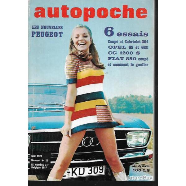 autopoche n�25 mai 1970, opel commodore gs, peugeot 304 cabriolet et coup�,cg 1200 s,f1, rallyes