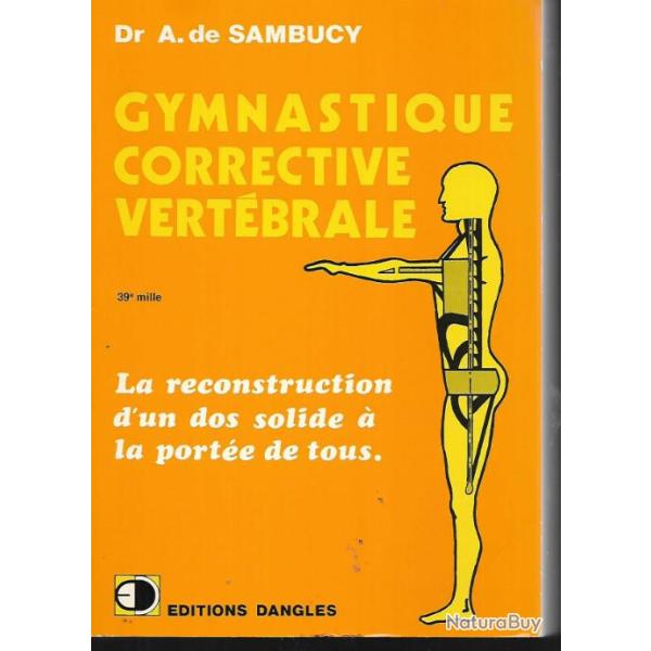 gymnastique corrective vert�brale la reconstruction d'un dos solide � la port�e de tous dr a.de