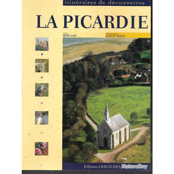 la picardie ren� gast samuel d'hote  itin�raires et d�couvertes , somme , oise , aisne