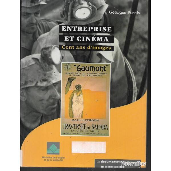 entreprise et cin�ma cent ans d'images de georges pessis